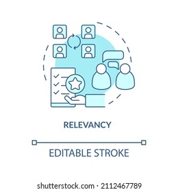 Relevancy turquoise concept icon. Exchange relevant info abstract idea thin line illustration. Holding audience attention. Isolated outline drawing. Editable stroke. Arial, Myriad Pro-Bold fonts used