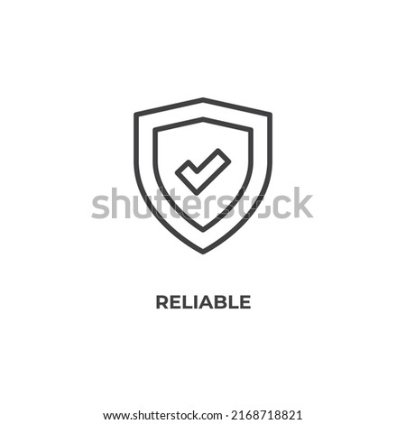reliable line icon. linear style sign for mobile concept and web design. Outline vector icon. Symbol, logo illustration. Vector graphics