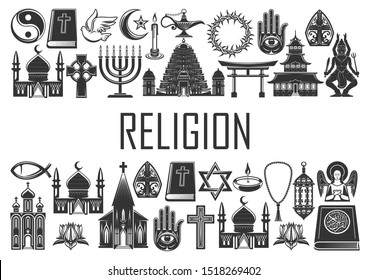 Religion, religious icons and symbols of Christianity, Islam and Buddhism. World religion signs of Catholic or Orthodox church, Shinto and Judaism, Muslim mosque, Jewish synagogue and Sikhism temple