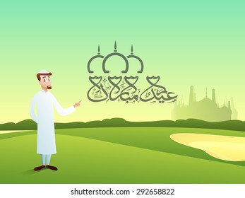 Religious Muslim man pointing towards Arabic calligraphy of text Eid Mubarak on mosque silhouetted nature background for Islamic festival celebration.