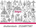 Religious people and objects from different faiths symbolize unity or belief in god. Religious symbols from christianity and islam or buddhism and judaism with hinduism. Hand drawn.