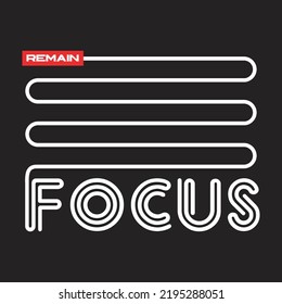 remain focus design typography vector illustration for print