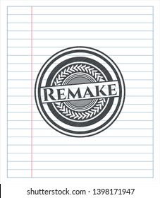 Remake emblem with pencil effect. Vector Illustration. Detailed.