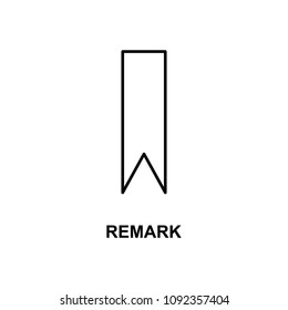 remark sign icon. Element of simple web icon with name for mobile concept and web apps. Thin line remark sign icon can be used for web and mobile on white background