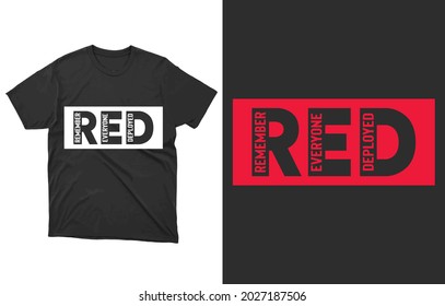 Remember Everyone Deployed T-Shirt Vector, R.E.D Friday shirt, Military Mom Shirt, Dad Shirt, Military Gift, Mom Gift From Daughter, Mom Shirt Plus Size T-Shirts