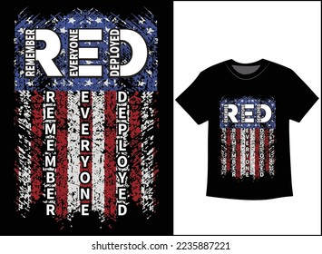 Remember Everyone Deployed T-Shirt Vector, R.E.D Friday shirt, Military Mom Shirt, Dad Shirt, Military Gift, Mom Gift From Daughter, Mom Shirt Plus Size T-Shirts