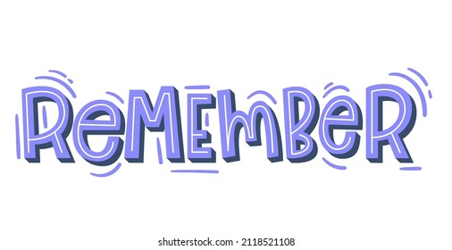 "Remember" lettering. Modern hand-written text. Sticker for planner. Bright "Remember" text. Planning concept. Vector illustration.