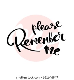 Remember me card modern brush calligraphy lettering art hand drawn