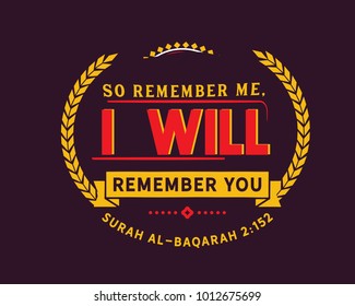So remember me; I will remember you | Surah Al-Baqarah 2:152