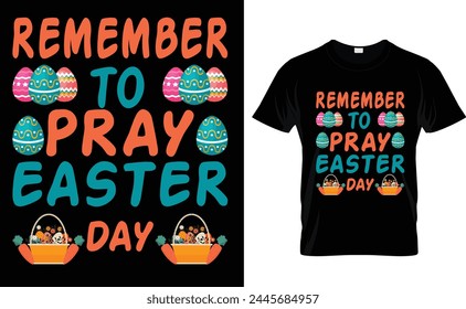 remember to pray Easter day t-shirt design 