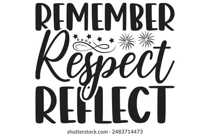 Remember Respect Reflect Lettering design for greeting banners, Mouse Pads, Prints, Cards and Posters, Mugs, Notebooks