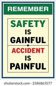 Remember Safety is gainful accident i fan full