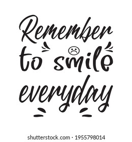 remember to smile everyday quote letters