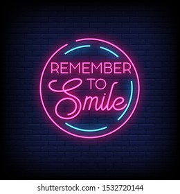 Remember to smile neon signs style text vector