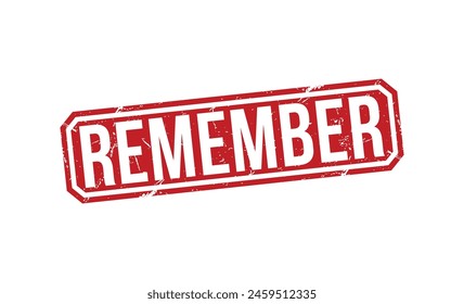 Remember stamp red rubber stamp on white background. Remember stamp sign. Remember stamp.