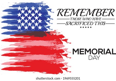 Remember those who have Sacrificed this USA Memorial Day greeting card with brush stroke background in United States national flag colors. Vector illustration.