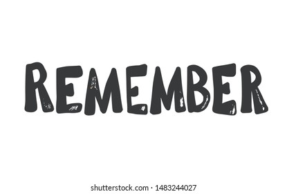 Remember Word.  Hand Drawn Lettering. Vector Text.