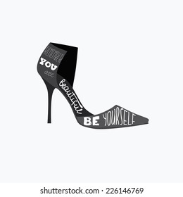 Remember you are beautiful. Be yourself. Typography vintage poster. Shoes isolated. Vector illustration