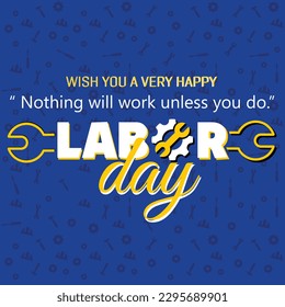 "Remembering and Celebrating the Contributions of Workers: Labor Day"