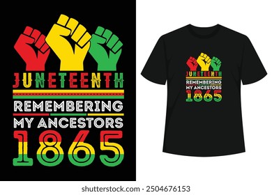 Remembering My Ancestors Juneteenth Black Freedom 1865 shirt, long sleeve, v-neck. Leaders Black Men Women Boys Girls Kids African American. Great birthday gift for mom, 