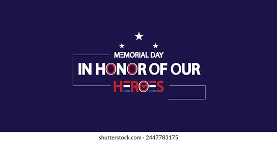 Remembering Our Heroes A Memorial Day Illustration Design
