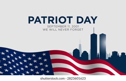 Remembering Patriot Day, We Will Never Forget. Patriot Day Background Design. Vector Illustration.