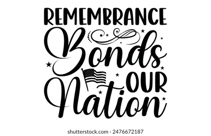 
Remembrance Bonds Our Nation Lettering design for greeting banners, Mouse Pads, Prints, Cards and Posters, Mugs, Notebooks