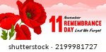 Remembrance Day banner. Lest We forget. Horizontal banner with cartoon red poppy flowers, international symbol of peace, and lettering on pink sky background with clouds. Vector Illustration