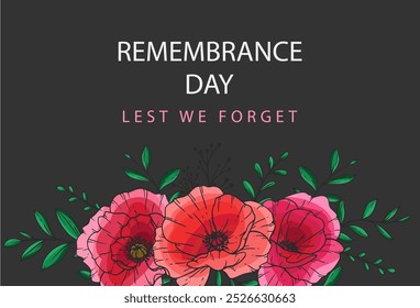 Remembrance day banner template design. Lest we Forget.Poppy Flower Vector Illustration. Red Poppies. Botanical Background. Hand drawn floral background template.  Poppy Bouquet. 