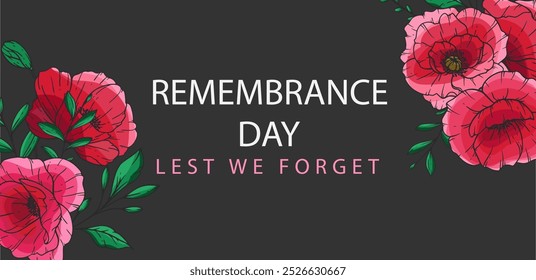 Remembrance day banner template design. Lest we Forget.Poppy Flower Vector Illustration. Red Poppies. Botanical Background. Hand drawn floral background template.  Poppy Bouquet. 