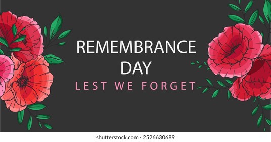 Remembrance day banner template design. Lest we Forget.Poppy Flower Vector Illustration. Red Poppies. Botanical Background. Hand drawn floral background template.  Poppy Bouquet. 