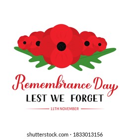 Remembrance Day calligraphy hand lettering with Red poppy flower isolated on white. Holiday on November 11. Vector template for greeting card, typography poster, banner, flyer, sticker, etc.