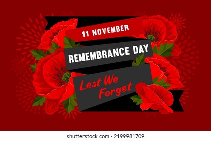 Remembrance Day card. Lest We forget. Black ribbon with text and cartoon red poppy flowers, international symbol of peace, on dark red background. Vector Illustration