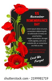 Remembrance Day card. Lest We forget. Vertical composition of cartoon red poppy flowers, international symbol of peace, and text on black background. Vector Illustration