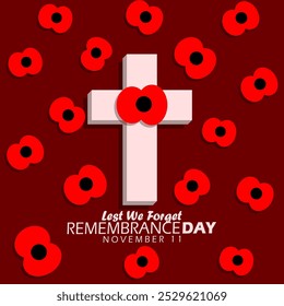 Remembrance Day celebrates on November 11th. A cross with an illustration of red flowers called Poppy on maroon background. Remembrance event banner.