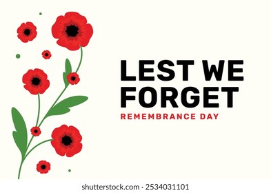 Remembrance Day Design Lest We Forget With Flower Illustration