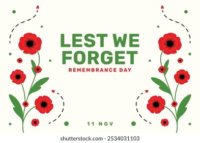 Remembrance Day Design Lest We Forget With Flower Illustration