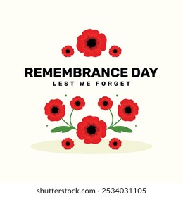 Remembrance Day Design Lest We Forget With Flower Illustration