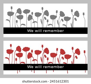 Remembrance day flat background concept illustration. We will remember banner. Poppy flowers  silhouette vector.