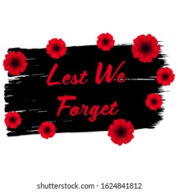 Remembrance day, great design for any purposes. Anzac. Poppy flower symbol. Military history. Vector illustration of a bright poppy flower. Remembrance day symbol. Lest we forget text