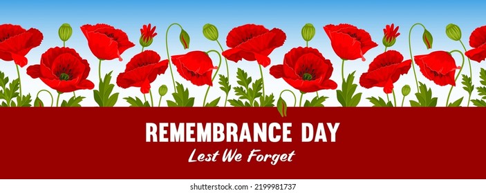 Remembrance Day greeting banner. Lest We forget. Horizontal banner with pattern of cartoon red poppy flowers, international symbol of peace, and text on dark red background. Vector Illustration