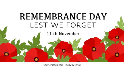 Remembrance Day Symbol. Happy Remembrance Day. National holiday concept. Lest We Forget Text. Congratulations for family, relatives, friends and colleagues. Vector illustration.