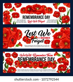 Remembrance Day Lest we Forget 11 November greeting banners of poppy flowers. Vector design for Anzac Australian, Canadian and Commonwealth armistice commemoration and freedom remembrance day