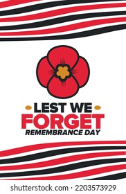 Remembrance Day. Lest we Forget. Remembrance poppy. Poppy day. Memorial day observed in Commonwealth member states to honour armed forces members who have died in the line of duty. Red poppy. Vector
