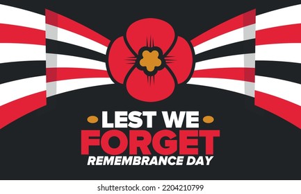 Remembrance Day. Lest we Forget. Remembrance poppy. Poppy day. Memorial day observed in Commonwealth member states to honour armed forces members who have died in the line of duty. Red poppy. Vector