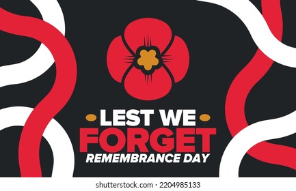 Remembrance Day. Lest we Forget. Remembrance poppy. Poppy day. Memorial day observed in Commonwealth member states to honour armed forces members who have died in the line of duty. Red poppy. Vector