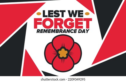 Remembrance Day. Lest we Forget. Remembrance poppy. Poppy day. Memorial day observed in Commonwealth member states to honour armed forces members who have died in the line of duty. Red poppy. Vector