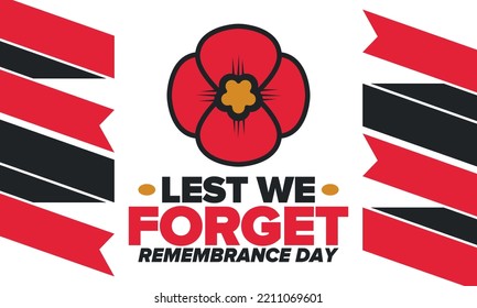 Remembrance Day. Lest we Forget. Remembrance poppy. Poppy day. Memorial day observed in Commonwealth member states to honour armed forces members who have died in the line of duty. Red poppy. Vector
