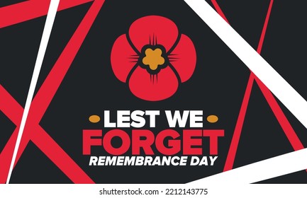 Remembrance Day. Lest we Forget. Remembrance poppy. Poppy day. Memorial day observed in Commonwealth member states to honour armed forces members who have died in the line of duty. Red poppy. Vector