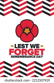 Remembrance Day. Lest we Forget. Remembrance poppy. Poppy day. Memorial day observed in Commonwealth member states to honour armed forces members who have died in the line of duty. Red poppy. Vector